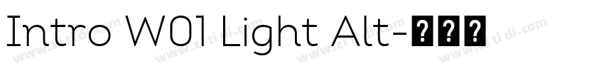 Intro W01 Light Alt字体转换 Intro W01 Light Alt字体转换